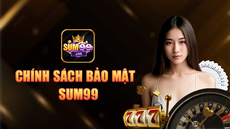 Chính sách bảo mật Sum99